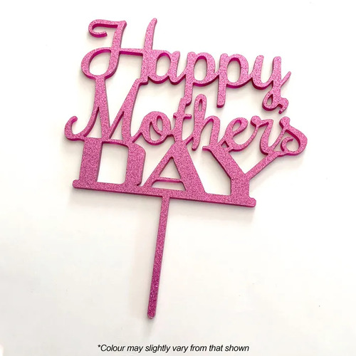 Happy Mothers Day Pink Glitter Acrylic Topper